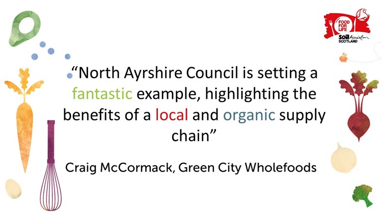 North Ayrshire Council is setting a fantastic example, highlighting the benefits of a local and organic supply chain